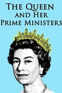 Королева и ее премьер-министры