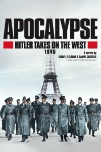 Апокалипсис: Гитлер атакует на западе