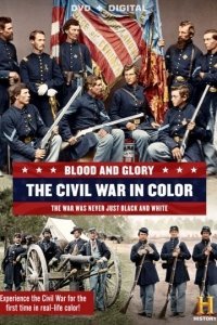 Кровь и слава. Гражданская война в США в цвете